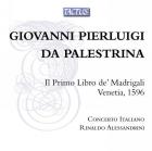 Palestrina : Il Primo Libro de' Madrigali. Alessandrini.