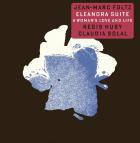 Eleanora suite : a woman's love and life | Jean-Marc Foltz (1968-....). Musicien. Clarinette