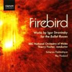 Stravinsky - Stravinsky : L'Oiseau de Feu - Firebird / Thierry Fischer