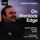 On Wenlock Edge - Chants de Ralph Vaughan Williams, Ivor Gurney & Ian Venables