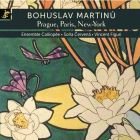 Martinu - Prague, Paris, New York