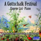 Gottschalk Festivals :oeuvres pour piano seul. List, Abravanel, Buketoff, Adler.