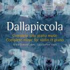 Dallapiccola, Luigi : Intégrale de l'oeuvre pour violon et piano, et pour piano solo