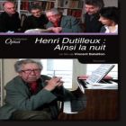 Henri Dutilleux : Ainsi la nuit