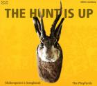 The Hunt is up. Chansons et ballades des pièces de Shakespeare. The Playfords.