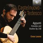 Castelnuovo-Tedesco : Appunti, préludes & études op.210