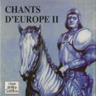 Chants d'Europe II