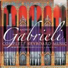 Gabrieli, Andrea : Intégrale de l'oeuvre pour clavier