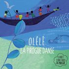 Olele la pirogue danse