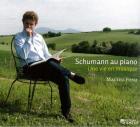 Schumann au piano, une vie en musique