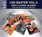 Les Baxter. Vol.3 : Eight classic albums | Les Baxter (1922-1996). Compositeur