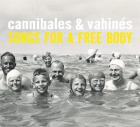Songs for a free body | Cannibales & Vahinés. Musicien