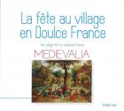 La fête au village en doulce France - Medievalia