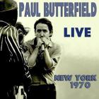 Live New York 1970 | Paul Butterfield. Musicien