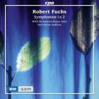 Robert Fuchs : symphonies n° 1 et 2. Steffens.