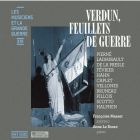 Les musiciens et la Grande Guerre - Volume 16 : Verdun, feuillets de guerre