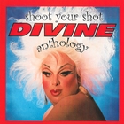 jaquette CD Shoot your shot : the divine anthology