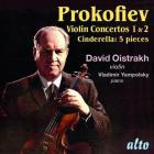 Prokofiev : Concertos pour violon n° 1 et 2 - 5 pièces de Cendrillon. Oistrakh, Yampolsky, Kondrachi