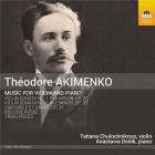 Akimenko, Théodore : Musique pour violon et piano