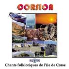 Corsica - Chants folkloriques de l'île de Corse