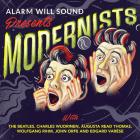 Alarm will sound presents modernists