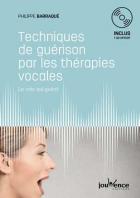 jaquette CD Techniques de guérison par les thérapies vocales - la voix qui guérit