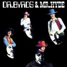 Dr. Byrds & Mr. Hyde