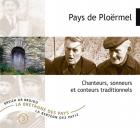 jaquette CD Pays de Ploermel - chanteurs, sonneurs et conteurs traditionnels (volume 3 collection la Bretagne de