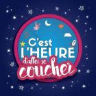 C'est l'heure de se coucher