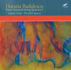 Piano sonatas & string quartets. vol. 1 | Horatiu Radulescu (1942-2008). Compositeur