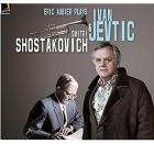 Eric Aubier plays Ivan Jevtic & Dmitri Shostakovich | Ivan Jevtic (1947-....). Compositeur