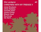 Christmas with my friends V | Nils Landgren (1956-....). Chanteur