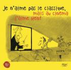 jaquette CD Je n'aime pas le classique, mais au cinéma j'aime bien