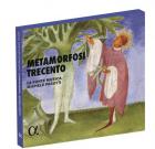 Metamorfosi trecento