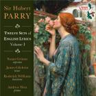 Twelve sets of english lyrics vol.1 | Hubert Parry. Compositeur