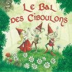 jaquette CD Le Bal des Ciboulons
