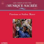 Les chefs-d'oeuvre de la musique sacrée - Volume 2 passions et stabat mater