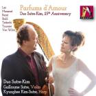 Parfums d'amour - Duo Sutre-Kim 25ème anniversaire