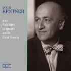 Louis Kentner joue Balakirev, Lyapunov et Liszt : oeuvres pour piano.
