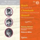 The Romantic Piano Concerto. 70, Beach ; Chaminade ; Howell | Dorothy Howell. Compositeur