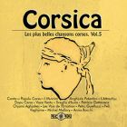 Corsica - Les plus belles chansons corses. Vol.5