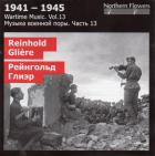 Wartime music - Volume 13. Reinhold Glière : concertos pour violoncelle et pour soprano colatura. Trifo