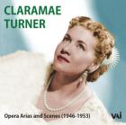 Claramae Turner : airs et scènes d'opéra.