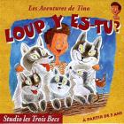 Loup y es-tu ?