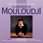 L'amour, l'amour, l'amour : le meilleur de Mouloudji | Mouloudji (1922-1994). Chanteur