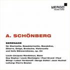 Schoenberg : sérénade, op. 24. Rondeleux, Deplus, Montaigne, Grund, Stringl, Yordanoff, Collot, Huch