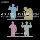 Notturno, Senza risposte, Fogliame, Trio | Anders Eliasson (1947-....). Compositeur