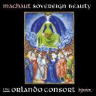 Machaut : sovereign beauty. The Orlando Consort.