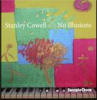 No illusions | Stanley Cowell (1941-....). Piano