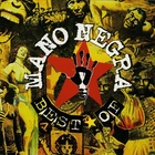 Mano negra : best of | Mano Negra. Musicien
